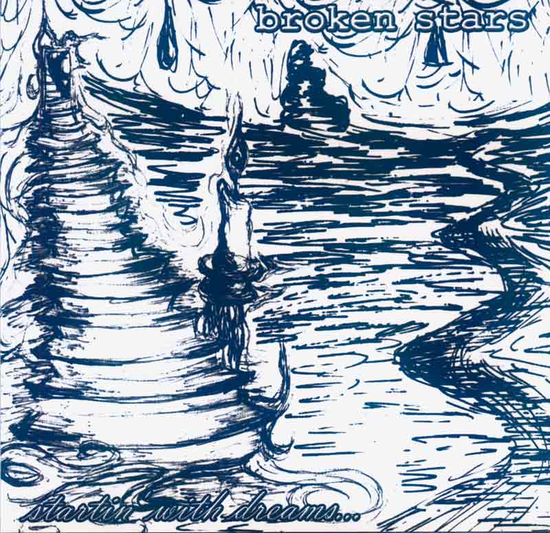Broken Stars - Startin with Dreams, Ending with Memories (Front Cover) | Click to enlarge
