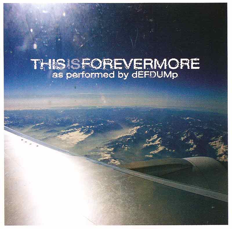 DefDump - This is Forevermore (Front Cover) | Click to enlarge