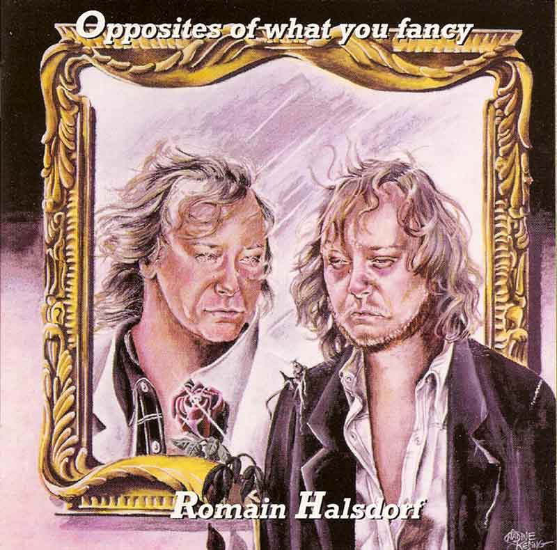 Halsdorf Romain - Opposites of what you fancy (Front Cover) | Click to enlarge