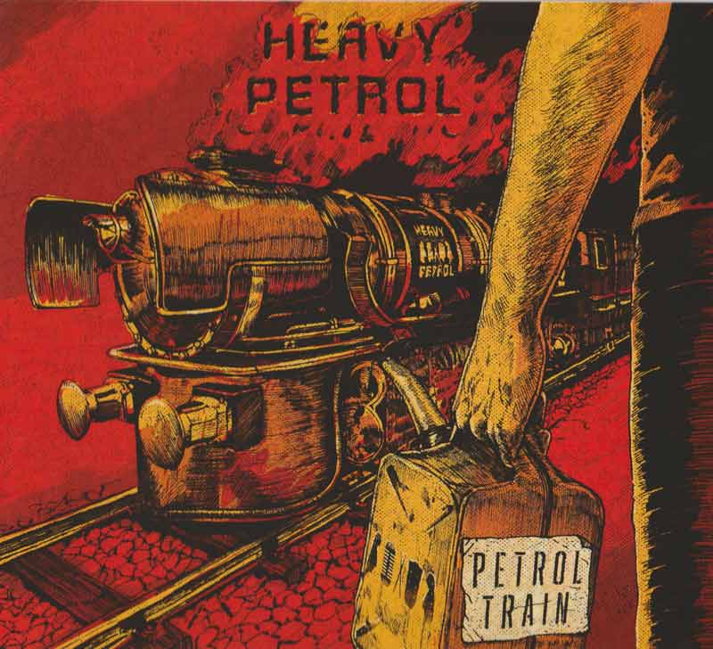 Heavy Petrol - Petrol Train (Front Cover) | Click to enlarge