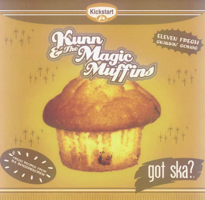 Kunn and the Magic Muffins - Got Ska (Front Cover) | Click to enlarge
