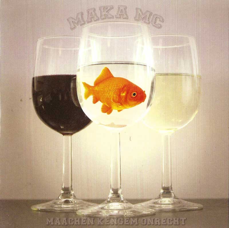 Maka MC - Maachen Kengem Onrecht (Front Cover) | Click to enlarge