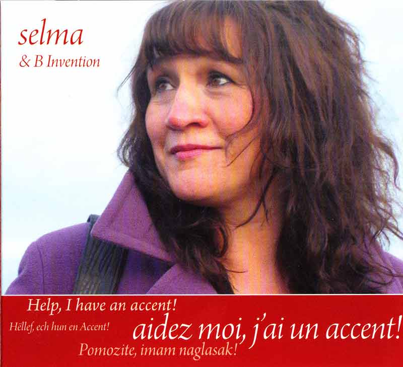Selma & B Invention - Aidez-moi, j'ai un accent! (Front Cover) | Click to enlarge