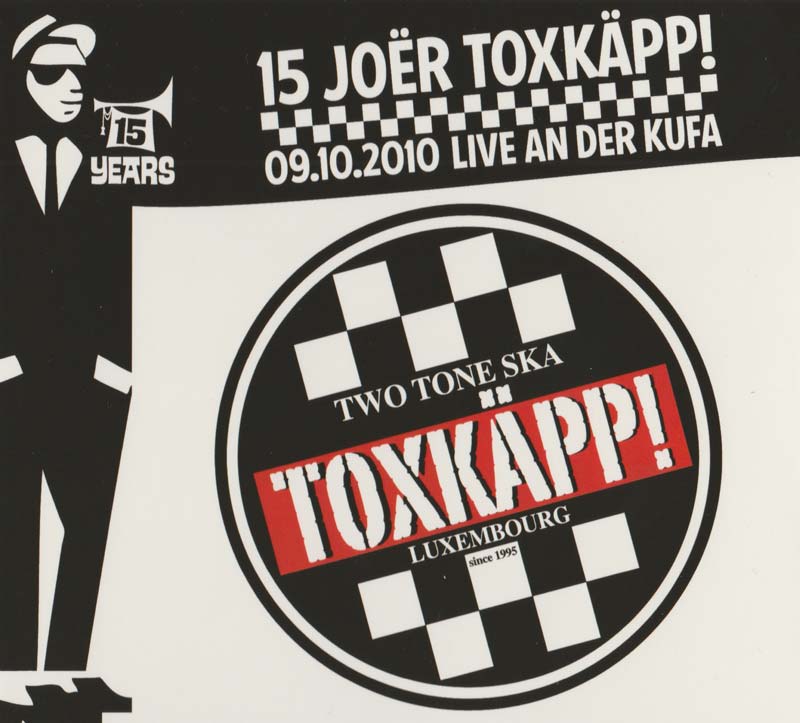 Toxk�pp - 15 Joer TWO TONE SKA Live @ Kufa (CD) (Front Cover) | Click to enlarge