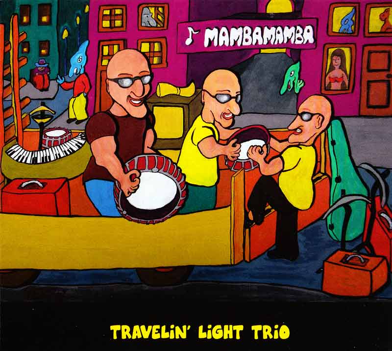 Traveling Light Trio - Mamba Mamba (Front Cover) | Click to enlarge