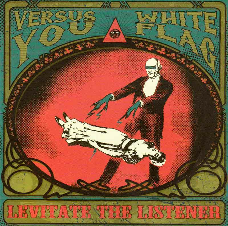Versus You + White Flag - Levitate the Listener (LP) (Front Cover) | Click to enlarge