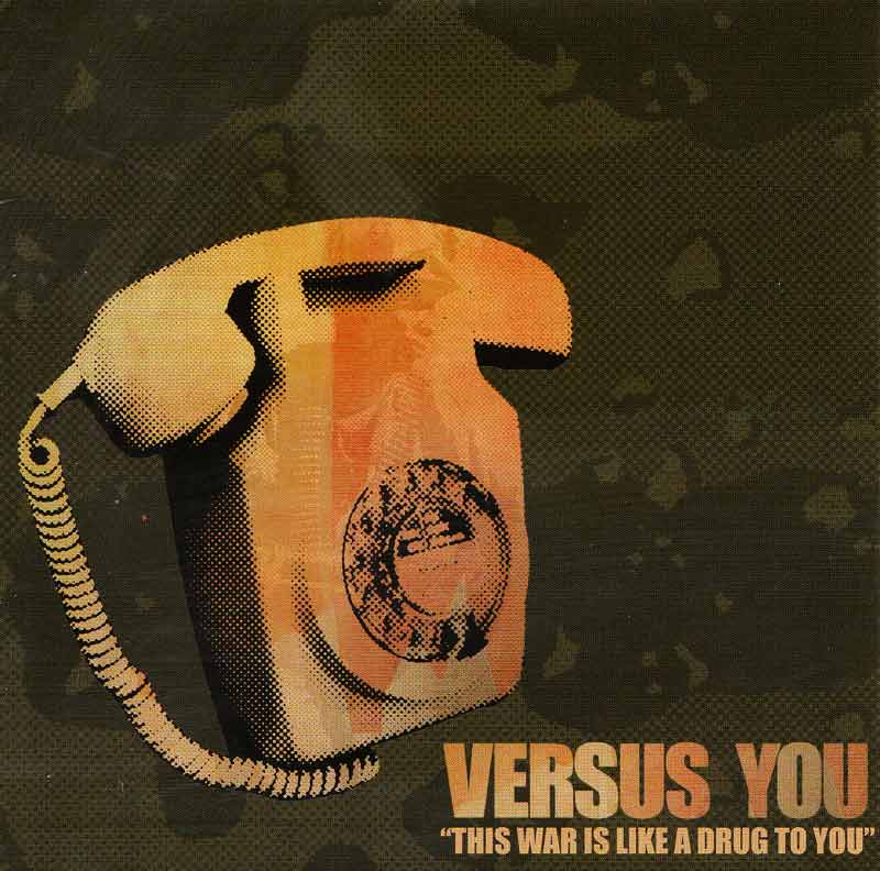Versus You - This War is Like a Drug to You (CD) (Front Cover) | Click to enlarge