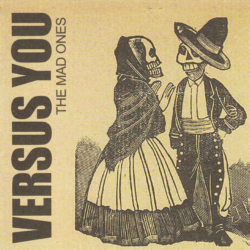 Versus You - The Mad Ones (Front Cover) | Click to enlarge
