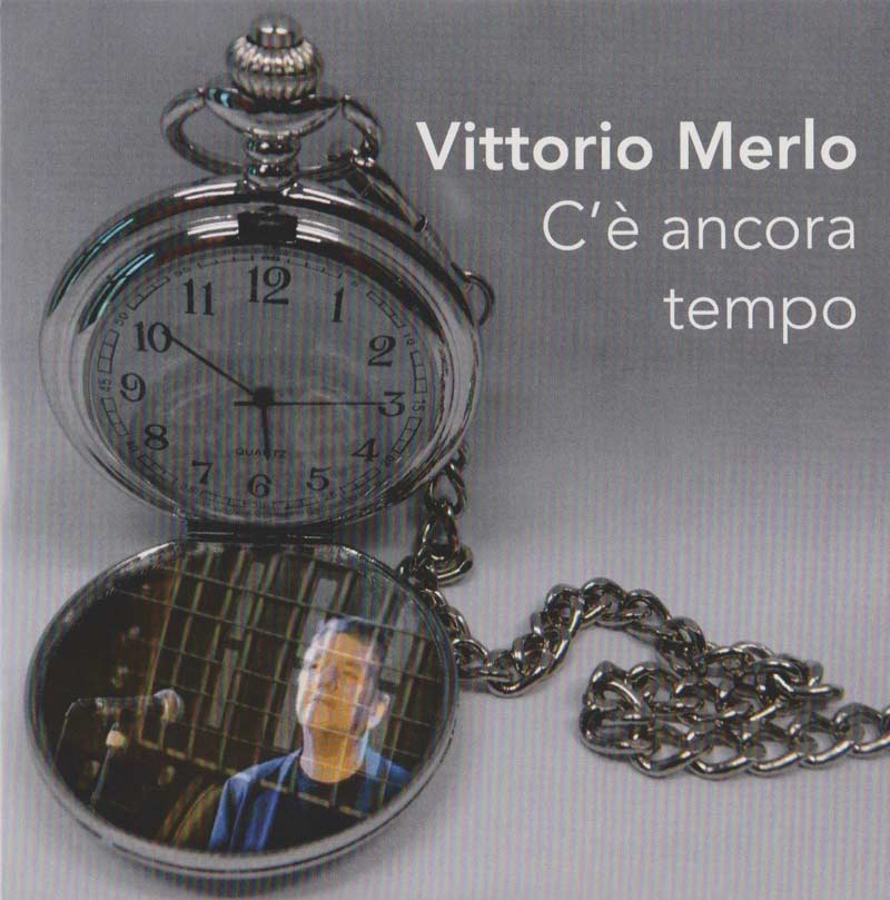 Merlo Vittorio  - Ce ancora tempo (Front Cover) | Click to enlarge