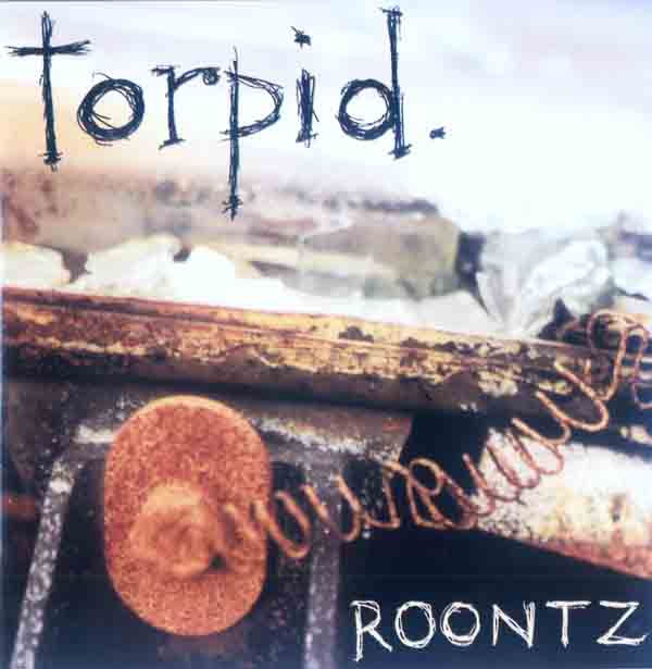 Torpid - Roontz (Front Cover) | Click to enlarge