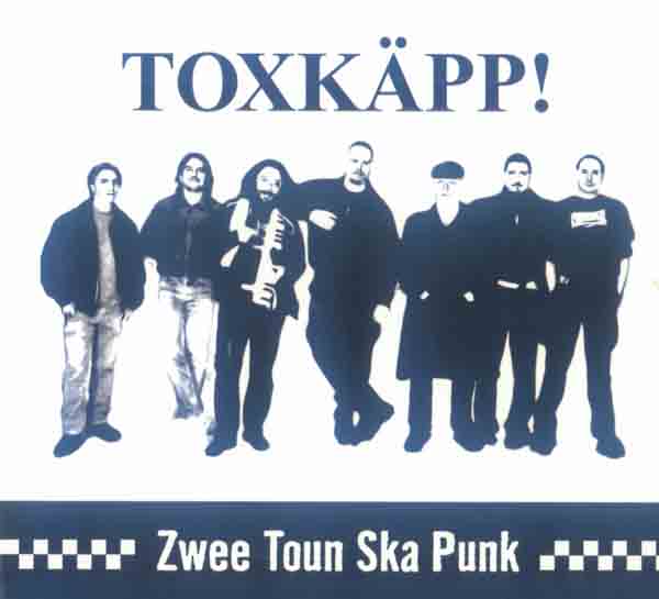 Toxk�pp - Zwee-Toun-Ska-Punk (Front Cover) | Click to enlarge