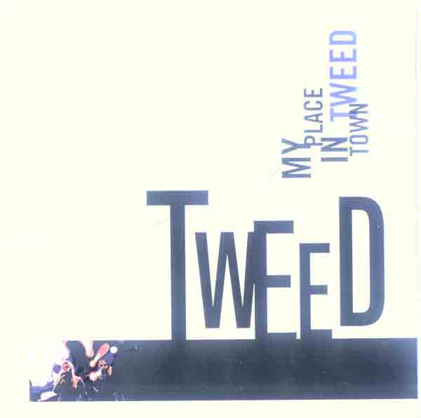 Tweed - My Place in Town (Front Cover) | Click to enlarge