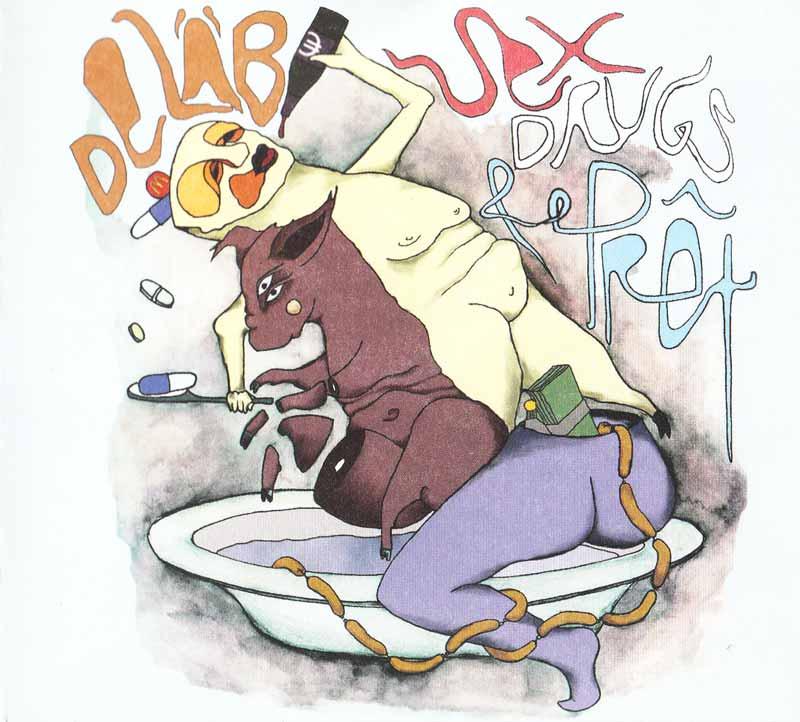 De L�b - Sex, Drugs & e Pr�t (Front Cover)