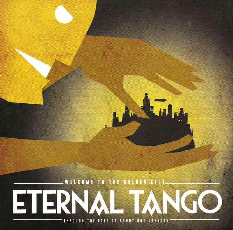 Eternal Tango - Welcome to the Golden City (Front Cover)