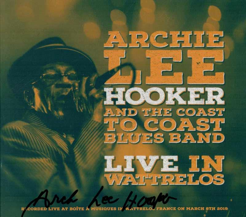 Archie Lee Hooker & the Coast to Coast Blues Band - Live in Wattrelos