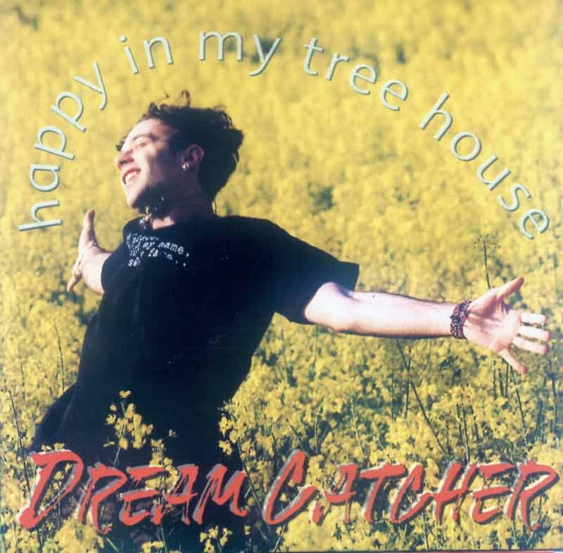 Dream Catcher - Happy in my Tree House (Front Cover)